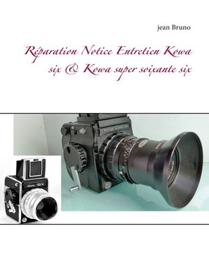 cover image of Réparation Notice Entretien Kowa six & Kowa super soixante six
